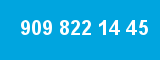 909 822 14 45 909 822 14 45